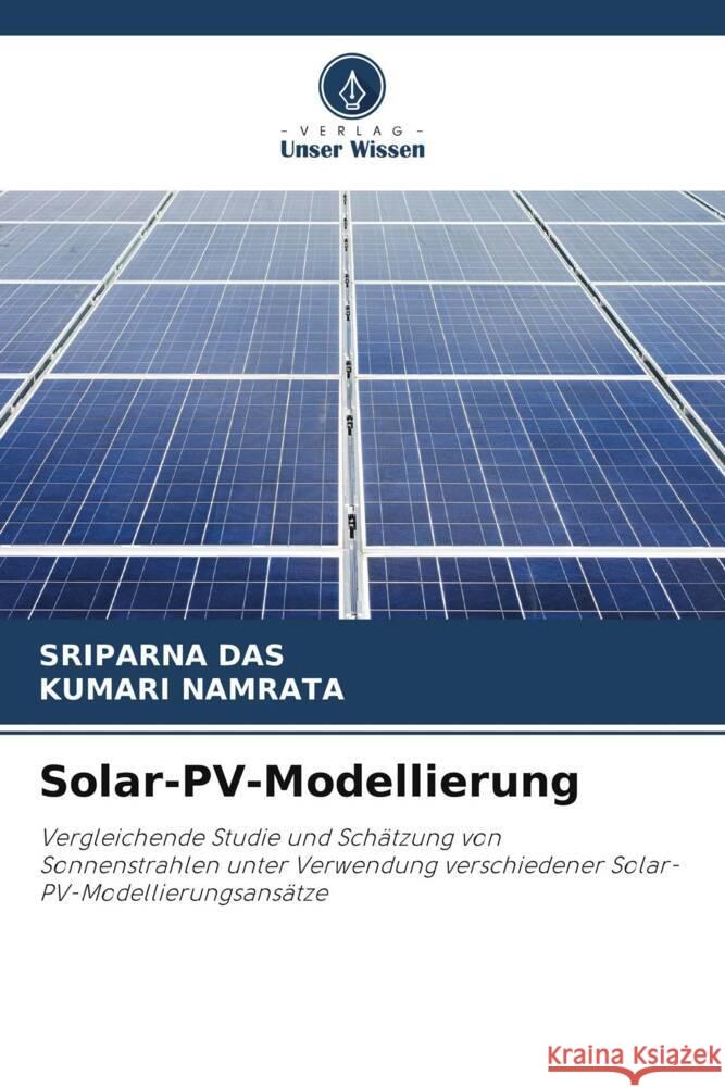 Solar-PV-Modellierung Das, Sriparna, Namrata, Kumari 9786204939568 Verlag Unser Wissen - książka