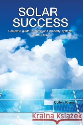 Solar Success: ♦ Homes ♦ Cabins ♦ RVs ♦ Rivers, Collyn 9780648794547 RV Books - książka