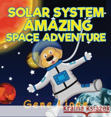 Solar System Amazing Space Adventure: picture book for kids of all ages Gene Lipen Judith Sa Jennifer Rees 9781950904082 Arthurs World LLC - książka