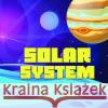 Solar System: Space book for children from 6 to 10 years old with elements of coloring. Holz Books 9781790916412 Independently Published