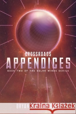 Solar Winds - Crossroads: Appendix Cayce Martinez Crystal Burton Samantha Pico 9780998960647 Fatnerd Productions, LLC - książka