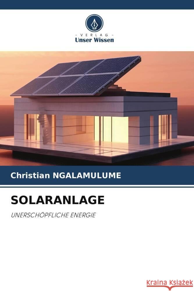 Solaranlage Christian Ngalamulume 9786205891933 Verlag Unser Wissen - książka