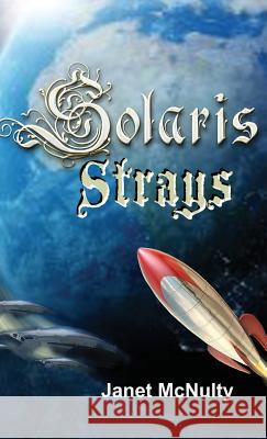 Solaris Strays Janet McNulty 9781941488737 Janet McNulty - książka