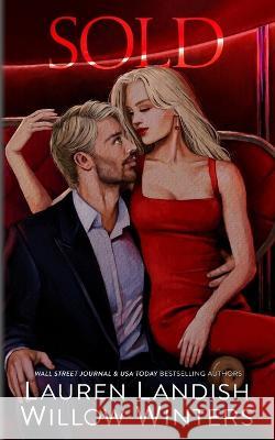 Sold Lauren Landish Willow Winters  9798376643112 Independently Published - książka