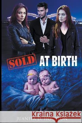 Sold At Birth Juanita D Houston 9798201485641 Juanita D. Houston - książka