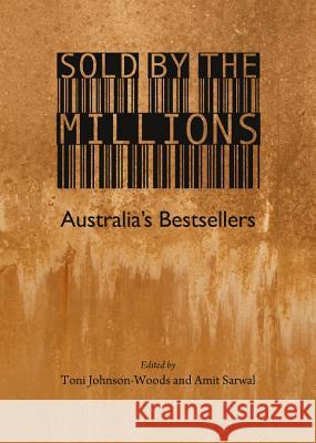 Sold by the Millions: Australiaâ (Tm)S Bestsellers Lightfoot, Louise 9781443835848 Cambridge Scholars Publishing - książka