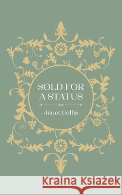 Sold for a Status Janet Collis 9781800310926 New Generation Publishing - książka