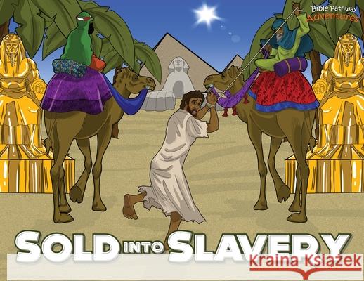 Sold into Slavery: The story of Joseph Bible Pathway Adventures Pip Reid 9780473384197 Bible Pathway Adventures - książka