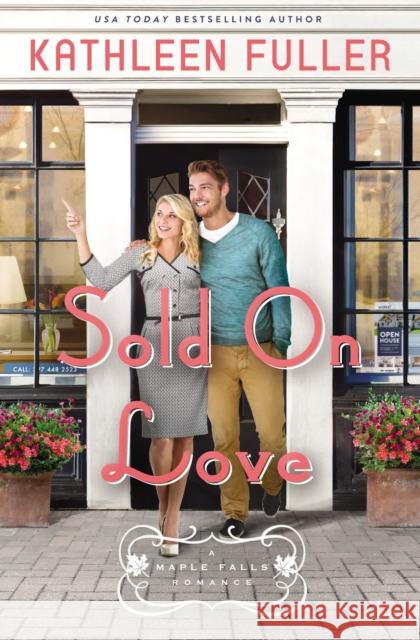 Sold on Love Kathleen Fuller 9780785238171 Thomas Nelson Publishers - książka