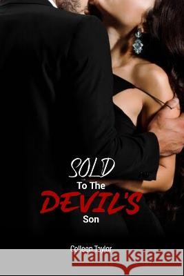 Sold to the Devil's Son: My Fantasy Romance Colleen Taylor 9798848990263 Independently Published - książka