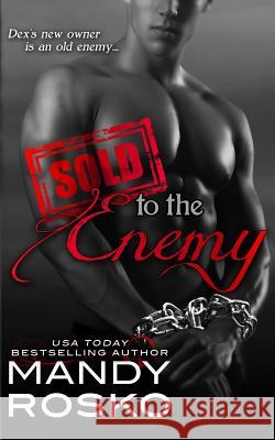 Sold To The Enemy Rosko, Mandy 9781508938668 Createspace - książka