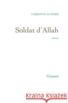 Soldat d'Allah Authier-C 9782246807391 Grasset - książka