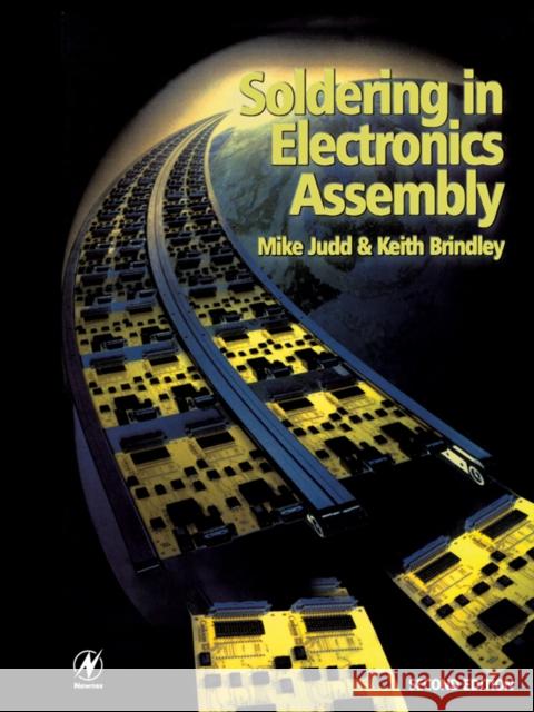 Soldering in Electronics Assembly Mike Judd Keith Brindley 9780750635455 Newnes - książka