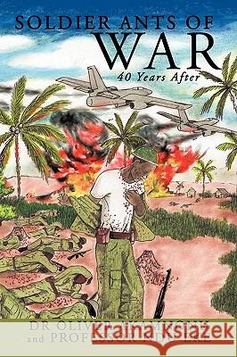Soldier Ants of War: 40 Years After Akamnonu, Oliver 9781449089214 Authorhouse - książka