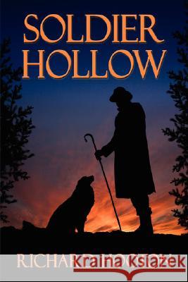 Soldier Hollow Richard Hooton Publishing 1stworl 9781421898490 1st World Publishing - książka