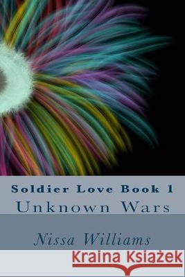 Soldier Love Book 1 Nissa D. Williams 9781533416582 Createspace Independent Publishing Platform - książka