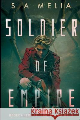 Soldier of Empire Sally Ann Melia 9781739283759 Dickson House - książka