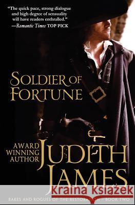 Soldier of Fortune: The King's Courtesan Judith James Rob Lucas 9780992050443 Halfpenny House - książka