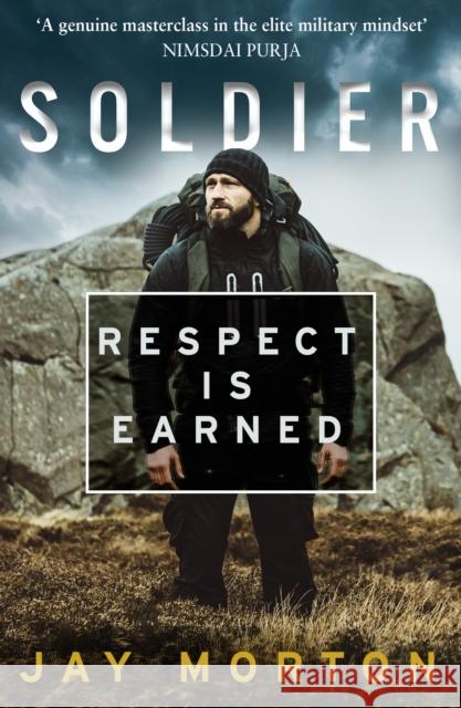 Soldier: Respect is Earned Jay Morton 9780008418182 HarperCollins Publishers - książka