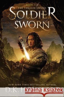 Soldier Sworn D. K. Holmberg 9781977733023 Createspace Independent Publishing Platform - książka