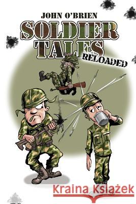 Soldier Tales - Reloaded John O'Brien 9781480948631 Dorrance Publishing Co. - książka