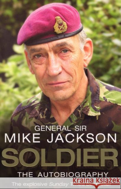 Soldier: The Autobiography General Sir Mike Jackson 9780552156028 TRANSWORLD PUBLISHERS LTD - książka