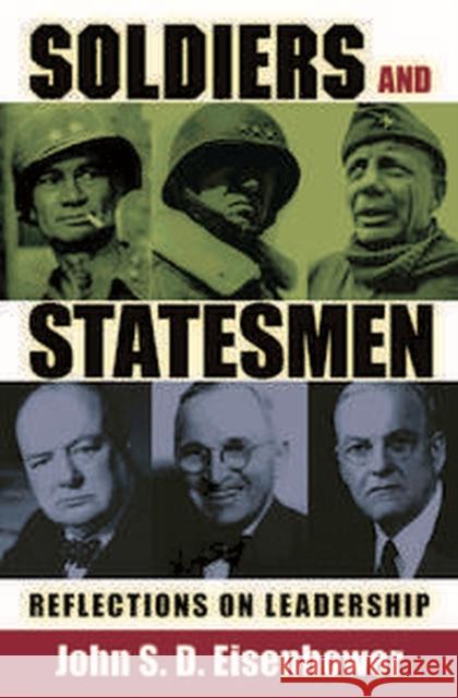 Soldiers and Statesmen: Reflections on Leadership Eisenhower, John S. D. 9780826219701 University of Missouri Press - książka