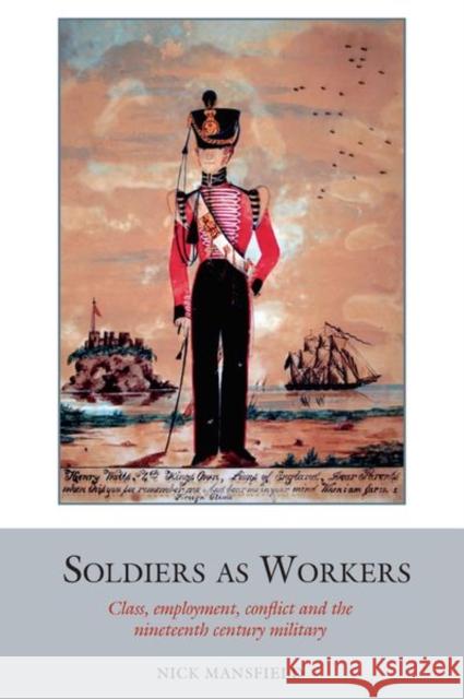 Soldiers as Workers Nick Mansfield 9781800348974 Liverpool University Press - książka