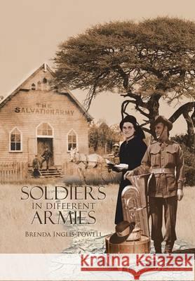 Soldiers in Different Armies Brenda Inglis-Powell 9781479754663 Xlibris Corporation - książka