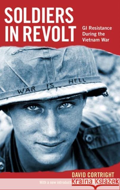 Soldiers in Revolt: GI Resistance During the Vietnam War Cortright, David 9781931859271 Haymarket Books - książka