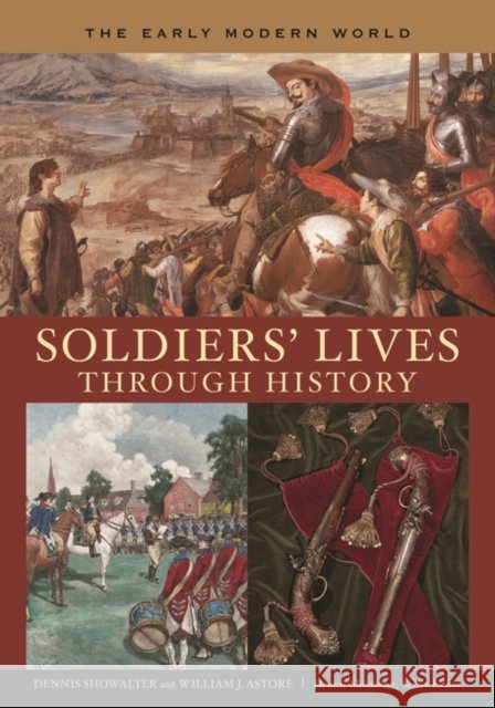 Soldiers' Lives through History - The Early Modern World Dennis E Showalter 9780313333125  - książka