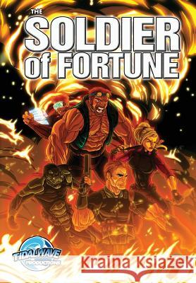 Soldiers Of Fortune #1 Shapiro, Marc 9781948216852 Tidalwave Productions - książka