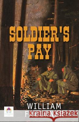 Soldier's Pay William Faulkner 9789355712301 Namaskar Books - książka