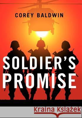 Soldier's Promise Corey Baldwin 9781257660162 Lulu.com - książka