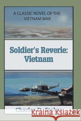 Soldier's Reverie: Vietnam Charles D. Stokes 9781984558244 Xlibris Us - książka