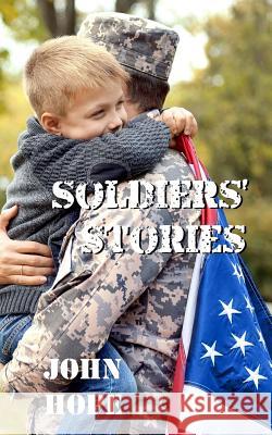 Soldiers' Stories John Hope 9781985364967 Createspace Independent Publishing Platform - książka