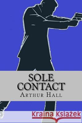 Sole Contact Arthur Hall 9781492913221 Createspace - książka