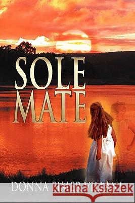 Sole Mate Donna Elmer Villani 9781609761035 Eloquent Books - książka