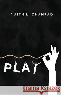 Sole Play Maithili Dhanrao 9781636406220 White Falcon Publishing - książka