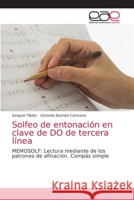 Solfeo de entonación en clave de DO de tercera línea Tibets, Serguei 9786203873498 Editorial Academica Espanola - książka