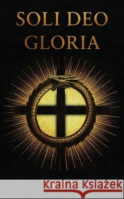 Soli Deo Gloria Neo 9781969572562 MindStir Media - książka