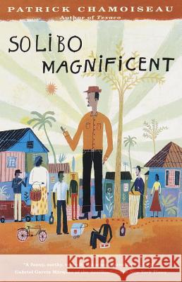 Solibo Magnificent Patrick Chamoiseau 9780679751762 Vintage Books USA - książka