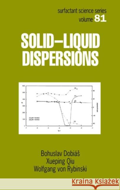 Solid - Liquid Dispersions B. Dobias Bohuslav Dobias Xueping Qui 9780824700140 CRC - książka