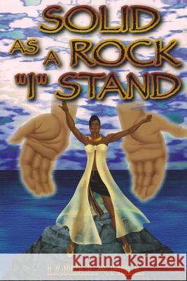 Solid As A Rock I Stand Hill, Luella 9781484860274 Createspace - książka