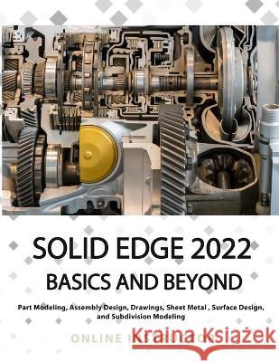 Solid Edge 2022 Basics and Beyond (Colored) Online Instructor 9788195661527 Kishore - książka