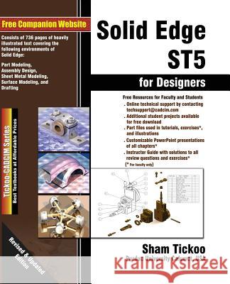 Solid Edge ST5 for Designers Tickoo, Prof Sham 9781936646395 Cadcim Technologies - książka
