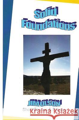 Solid Foundations Jim Olson 9781622092352 Center Cross Publishing - książka