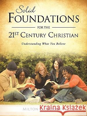 Solid Foundations for the 21st Century Christian Milton C. Richards 9781615792832 Xulon Press - książka