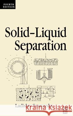 Solid-Liquid Separation Ladislav Svarovsky Ladislav Svarovsky 9780750645683 Butterworth-Heinemann - książka