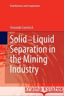 Solid-Liquid Separation in the Mining Industry Fernando Concha 9783319348353 Springer - książka